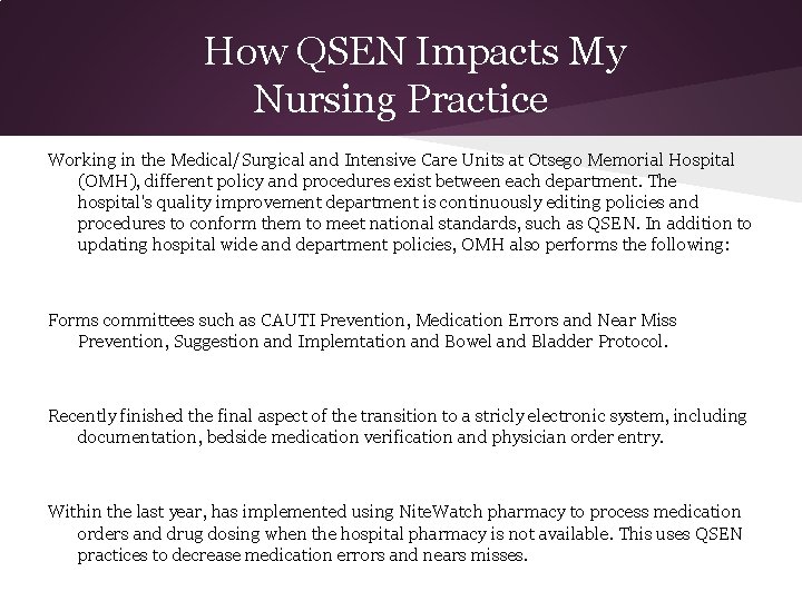 How QSEN Impacts My Nursing Practice Working in the Medical/Surgical and Intensive Care Units