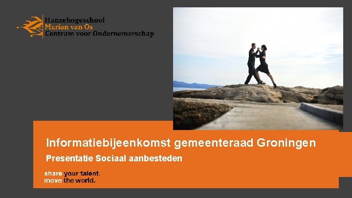 Informatiebijeenkomst gemeenteraad Groningen Presentatie Sociaal aanbesteden 