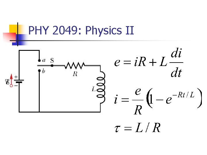 PHY 2049: Physics II 