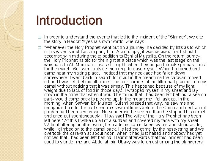 Introduction In order to understand the events that led to the incident of the