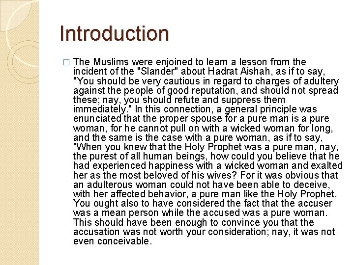 Introduction � The Muslims were enjoined to learn a lesson from the incident of