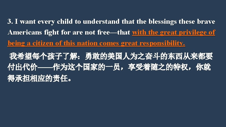 3. I want every child to understand that the blessings these brave Americans fight