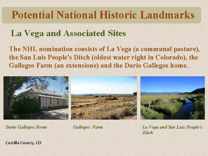 Potential National Historic Landmarks La Vega and Associated Sites The NHL nomination consists of Potential National Historic Landmarks La Vega and Associated Sites The NHL nomination consists of