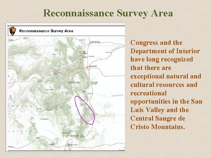Reconnaissance Survey Area Congress and the Department of Interior have long recognized that there Reconnaissance Survey Area Congress and the Department of Interior have long recognized that there