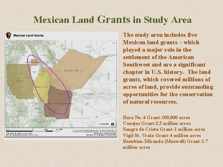 Mexican Land Grants in Study Area The study area includes five Mexican land grants Mexican Land Grants in Study Area The study area includes five Mexican land grants