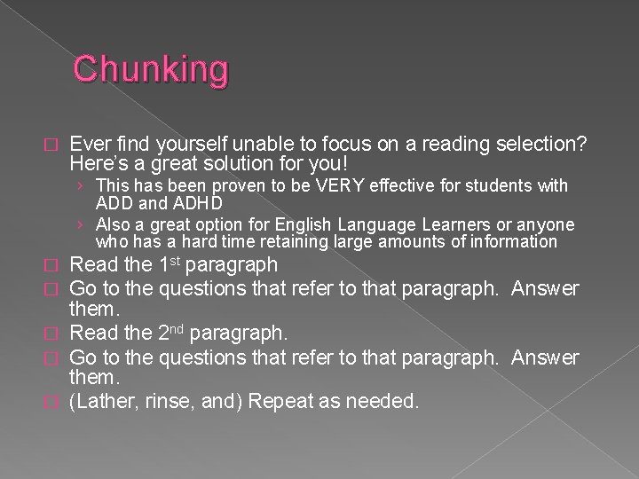 Chunking � Ever find yourself unable to focus on a reading selection? Here’s a