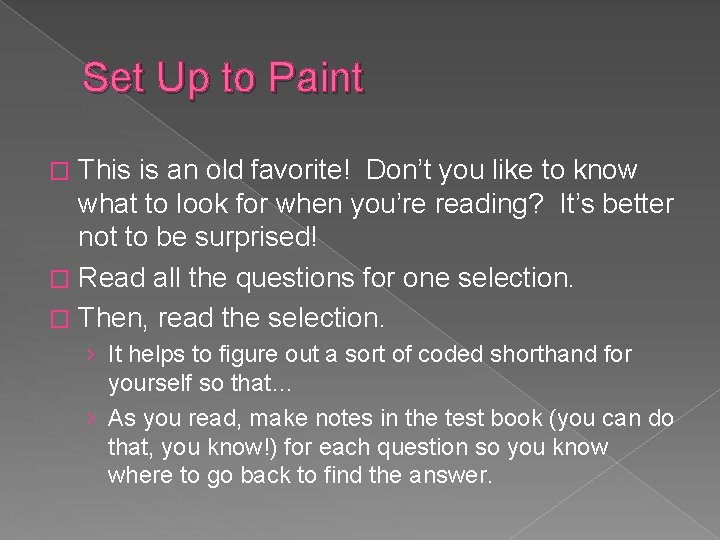 Set Up to Paint This is an old favorite! Don’t you like to know