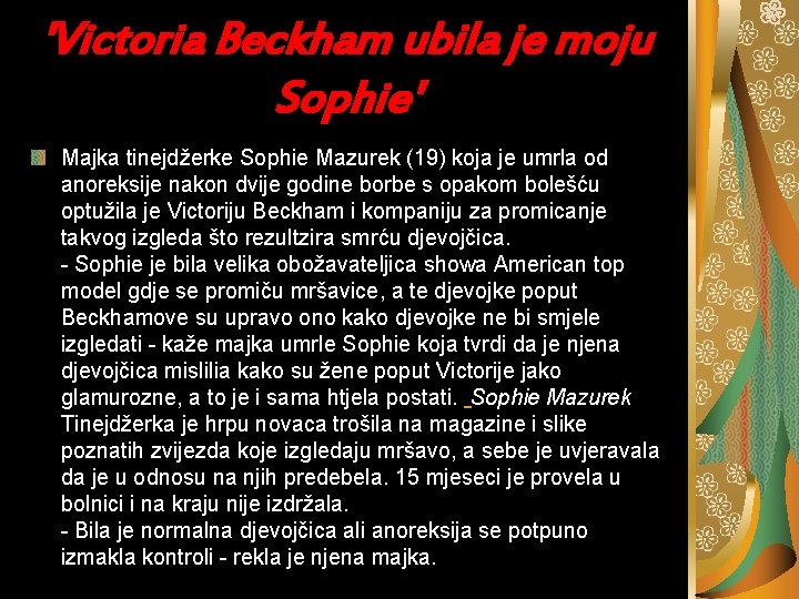 'Victoria Beckham ubila je moju Sophie' Majka tinejdžerke Sophie Mazurek (19) koja je umrla