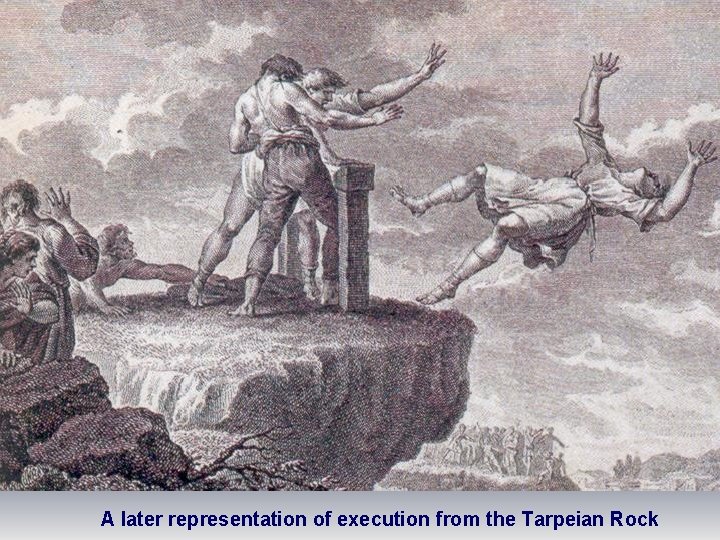 A later representation of execution from the Tarpeian Rock 