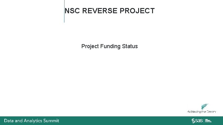 NSC REVERSE PROJECT Project Funding Status 