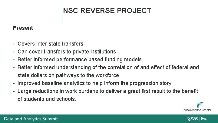 NSC REVERSE PROJECT Present • • • Covers inter-state transfers Can cover transfers to