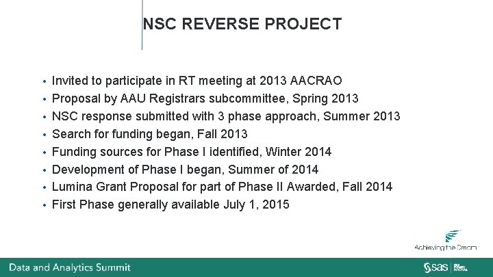 NSC REVERSE PROJECT • • Invited to participate in RT meeting at 2013 AACRAO