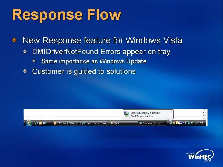 Response Flow New Response feature for Windows Vista DMIDriver. Not. Found Errors appear on