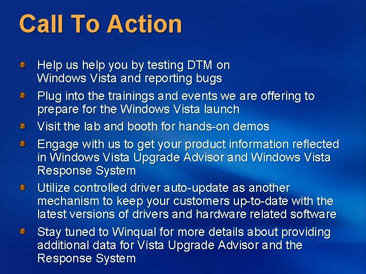 Call To Action Help us help you by testing DTM on Windows Vista and