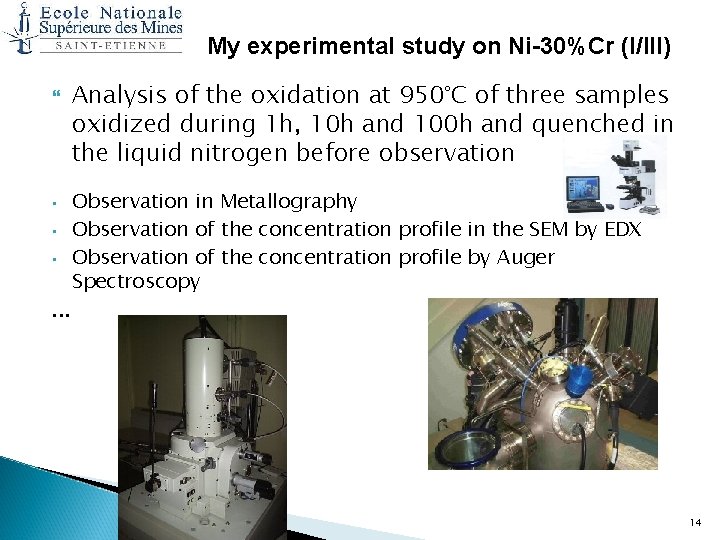 My experimental study on Ni-30%Cr (I/III) • • • . . . Analysis of