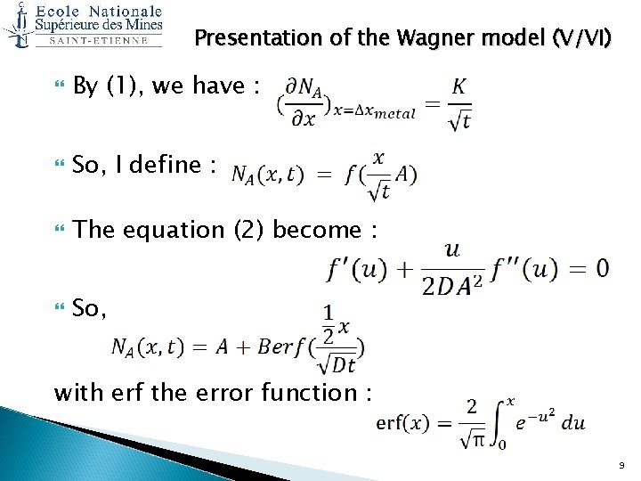 Presentation of the Wagner model (V/VI) By (1), we have : So, I define