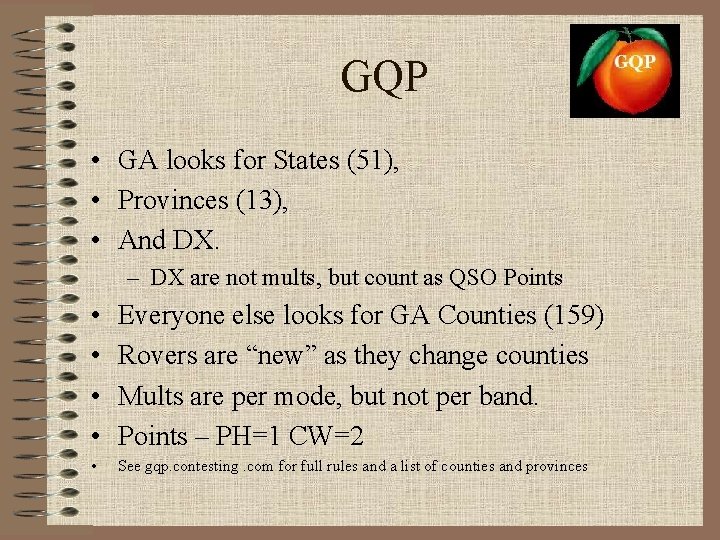 GQP • GA looks for States (51), • Provinces (13), • And DX. –