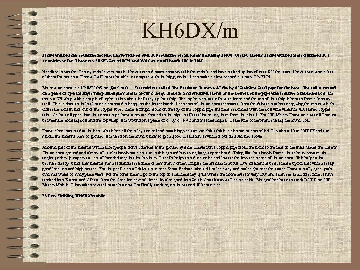 KH 6 DX/m I have worked 288 countries mobile. I have worked over 100