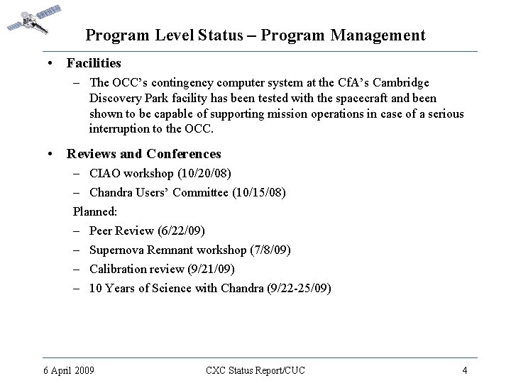 Program Level Status – Program Management • Facilities – The OCC’s contingency computer system