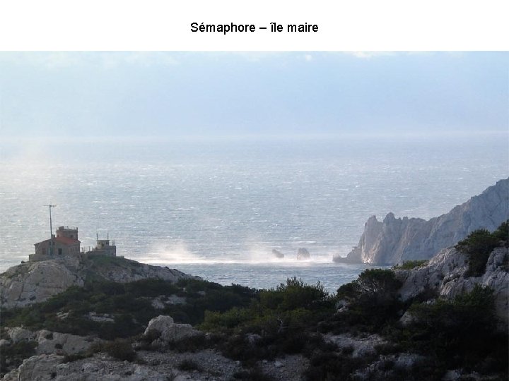 Sémaphore – île maire 