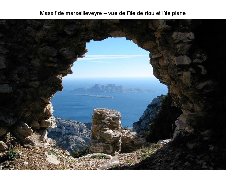 Massif de marseilleveyre – vue de l’île de riou et l’île plane 