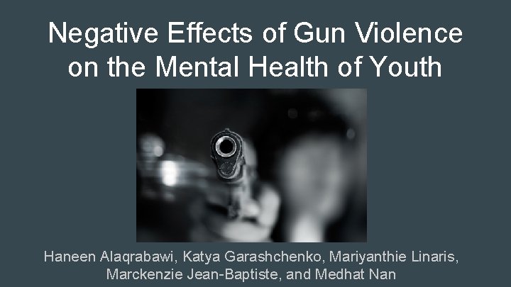 Negative Effects of Gun Violence on the Mental