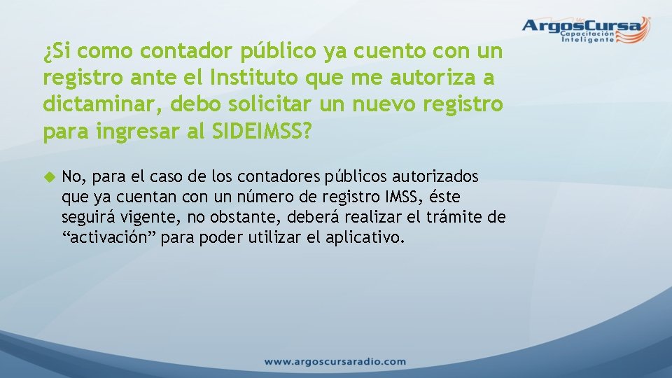 ¿Si como contador público ya cuento con un registro ante el Instituto que me