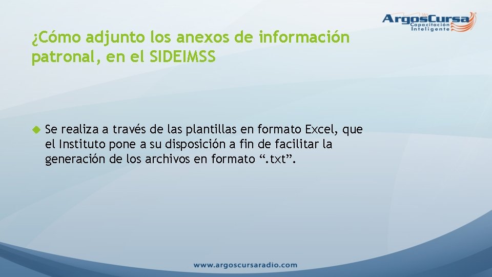 ¿Cómo adjunto los anexos de información patronal, en el SIDEIMSS Se realiza a través