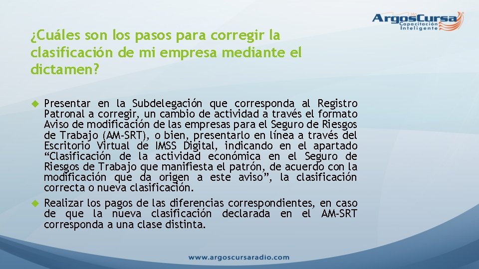 ¿Cuáles son los pasos para corregir la clasificación de mi empresa mediante el dictamen?