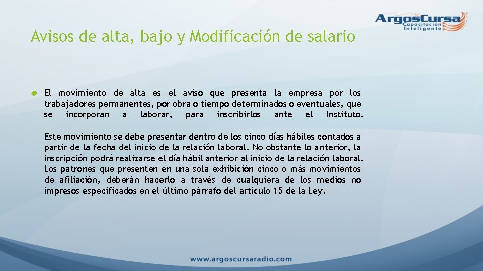 Avisos de alta, bajo y Modificación de salario El movimiento de alta es el