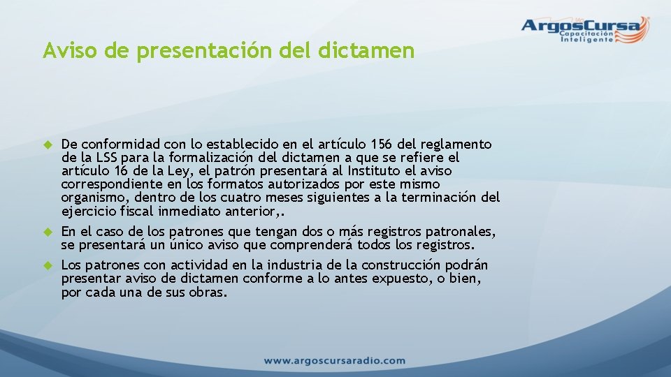 Aviso de presentación del dictamen De conformidad con lo establecido en el artículo 156