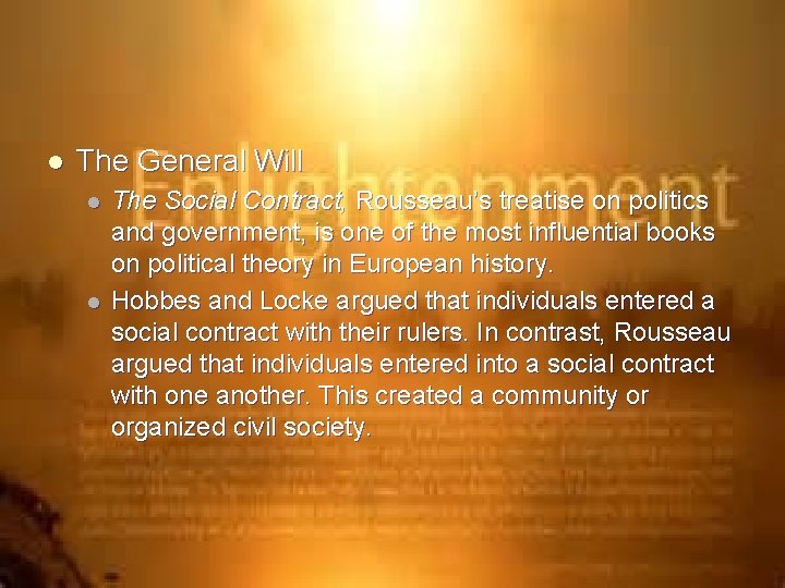 l The General Will l l The Social Contract, Rousseau’s treatise on politics and
