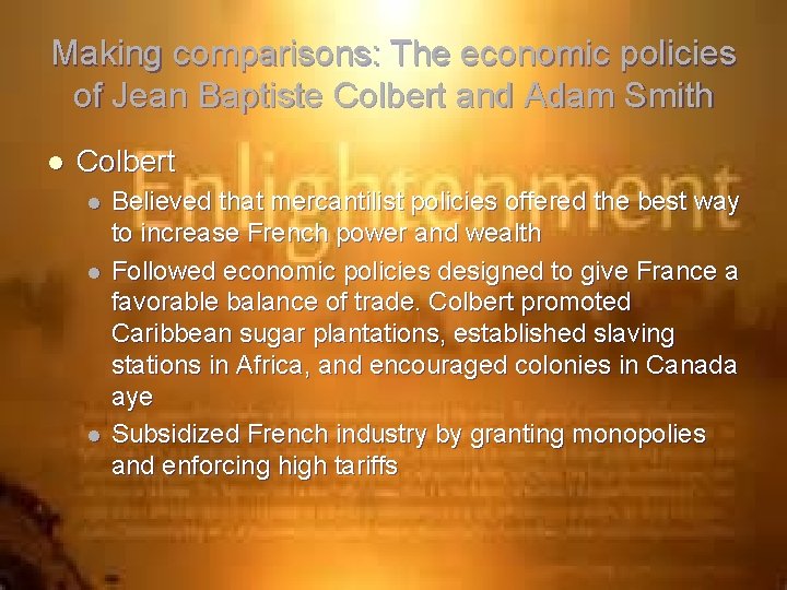 Making comparisons: The economic policies of Jean Baptiste Colbert and Adam Smith l Colbert