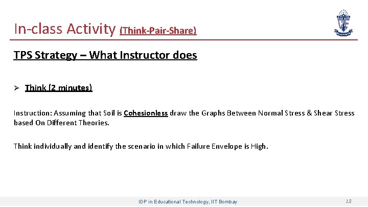 In class Activity (Think-Pair-Share) TPS Strategy – What Instructor does Ø Think (2 minutes)