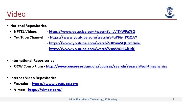 Video § National Repositories • NPTEL Videos - https: //www. youtube. com/watch? v=LVi. Tx.