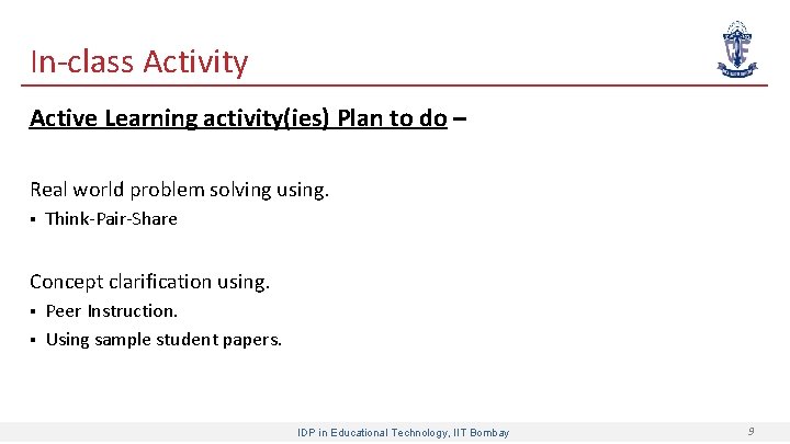 In class Activity Active Learning activity(ies) Plan to do – Real world problem solving