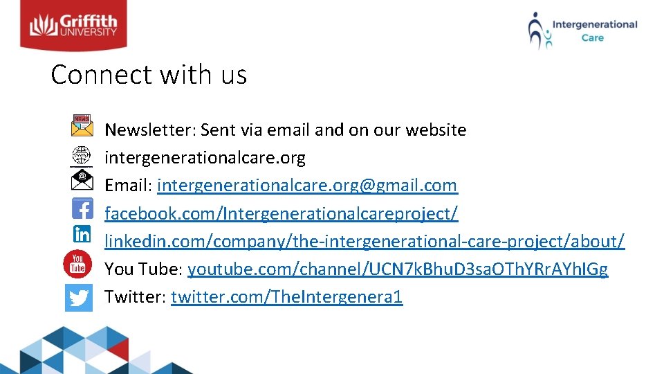 Connect with us Newsletter: Sent via email and on our website intergenerationalcare. org Email: