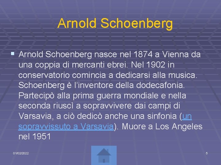 Arnold Schoenberg § Arnold Schoenberg nasce nel 1874 a Vienna da una coppia di