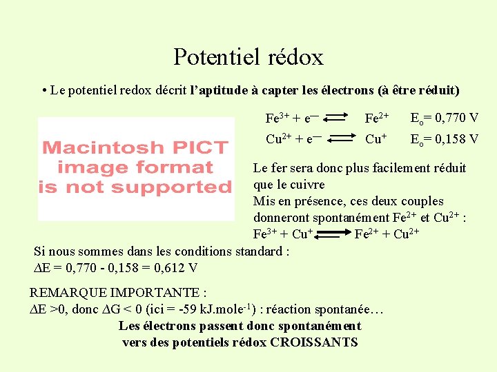 Potentiel rédox • Le potentiel redox décrit l’aptitude à capter les électrons (à être