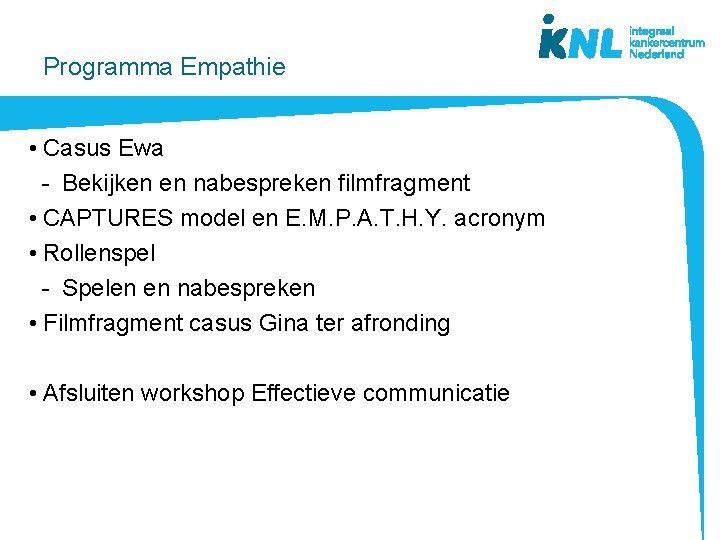 Programma Empathie • Casus Ewa - Bekijken en nabespreken filmfragment • CAPTURES model en