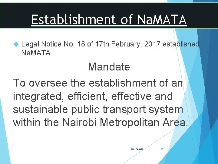 Establishment of Na. MATA Legal Notice No. 18 of 17 th February, 2017 established