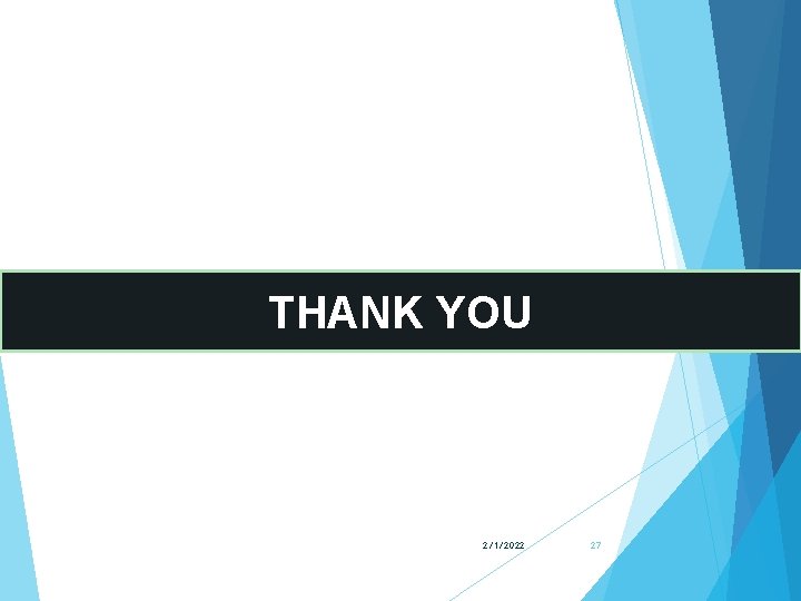 THANK YOU 2/1/2022 27 