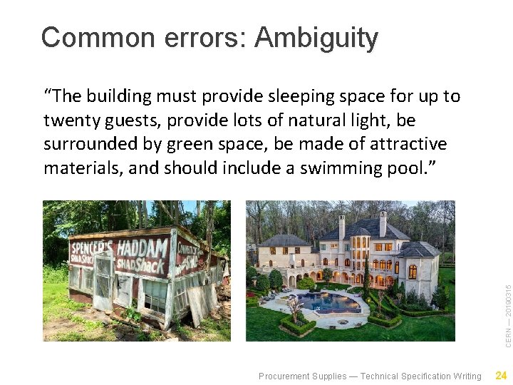 Common errors: Ambiguity CERN — 20190315 “The building must provide sleeping space for up