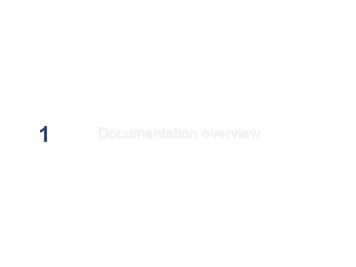 1 Documentation overview 