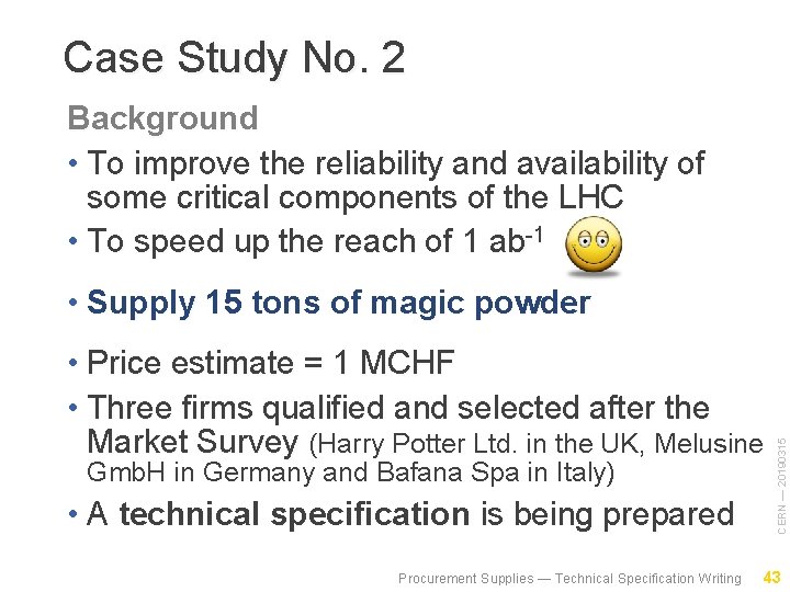 Case Study No. 2 Background • To improve the reliability and availability of some