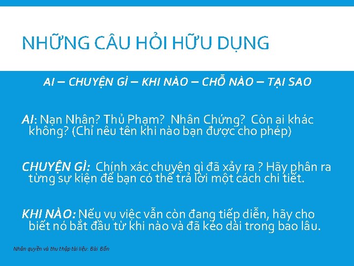 NHỮNG C U HỎI HỮU DỤNG AI – CHUYỆN GÌ – KHI NÀO –