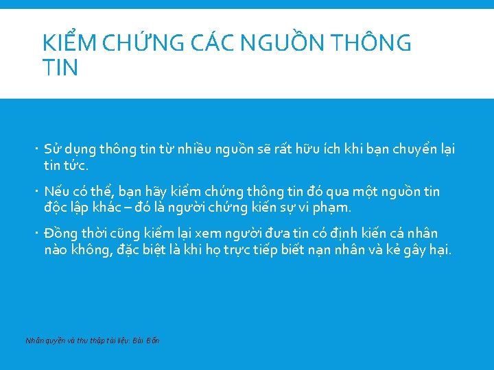 KIỂM CHỨNG CÁC NGUỒN THÔNG TIN Sử dụng thông tin từ nhiều nguồn sẽ