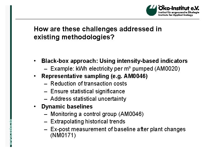o. de How are these challenges addressed in existing methodologies? • Black-box approach: Using