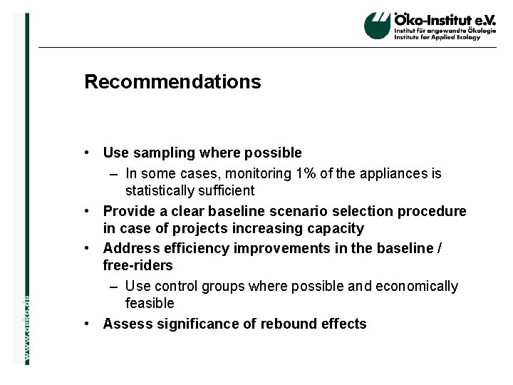 Recommendations o. de • Use sampling where possible – In some cases, monitoring 1%