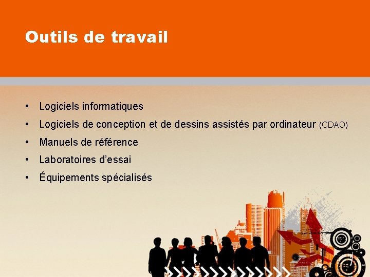 Outils de travail • Logiciels informatiques • Logiciels de conception et de dessins assistés